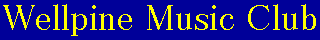 Wellpine Music Club