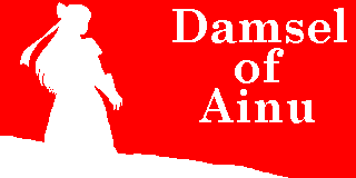 Damsel of Ainu \ ̂P